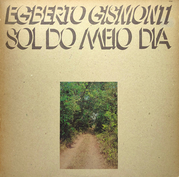 Egberto Gismonti : Sol Do Meio Dia (LP, Album)