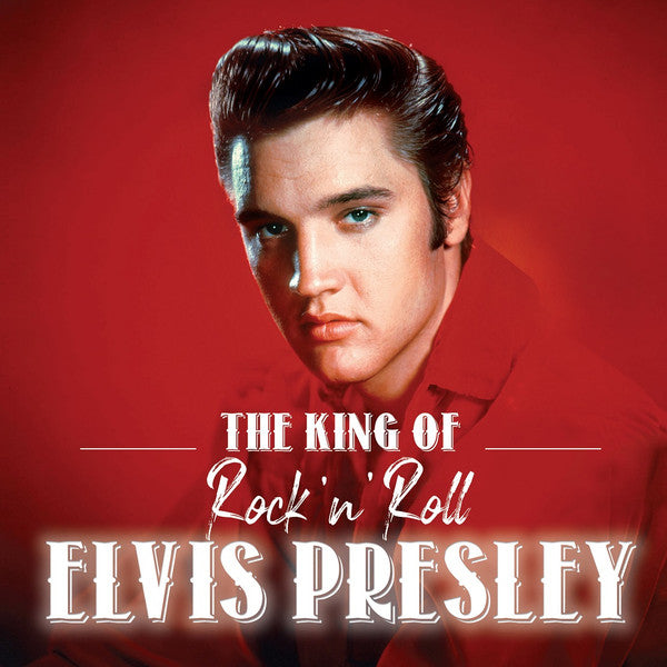 Elvis Presley : The King Of Rock 'n' Roll Elvis Presley (LP, Comp, Unofficial, Gat)