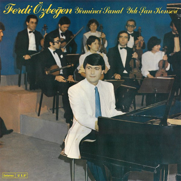 Ferdi Özbeğen : Yirminci Sanat Yılı Şan Konseri (2xLP, Album, RE, 180)