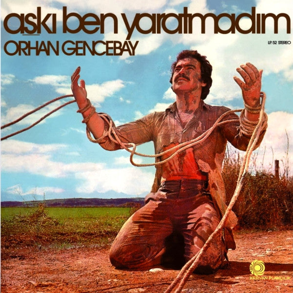 Orhan Gencebay : Aşkı Ben Yaratmadım (LP, Album, RE, 180)