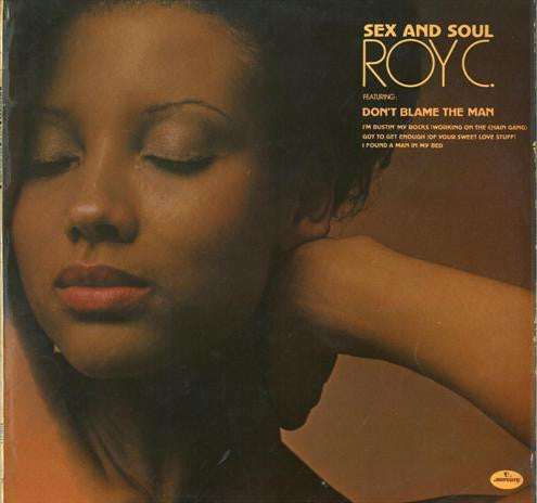 Roy C. Hammond : Sex And Soul (LP, Album)