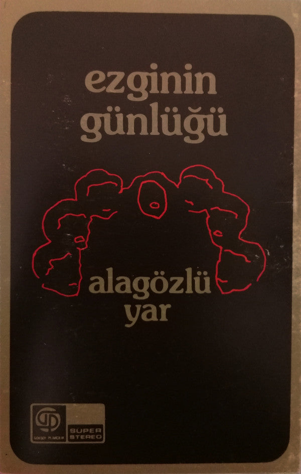 Ezginin Günlüğü : Alagözlü Yâr (Cass, Album)