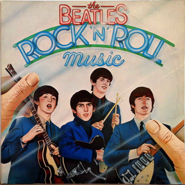 The Beatles : Rock 'N' Roll Music (2xLP, Comp, RE)