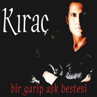 Kıraç : Bir Garip Aşk Bestesi (LP, Album)