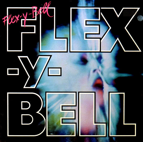 Flex-y-Bell : Flex-y-Bell (LP, Album)