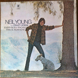 Neil Young With Crazy Horse : Everybody Knows This Is Nowhere (LP, Album, RE)