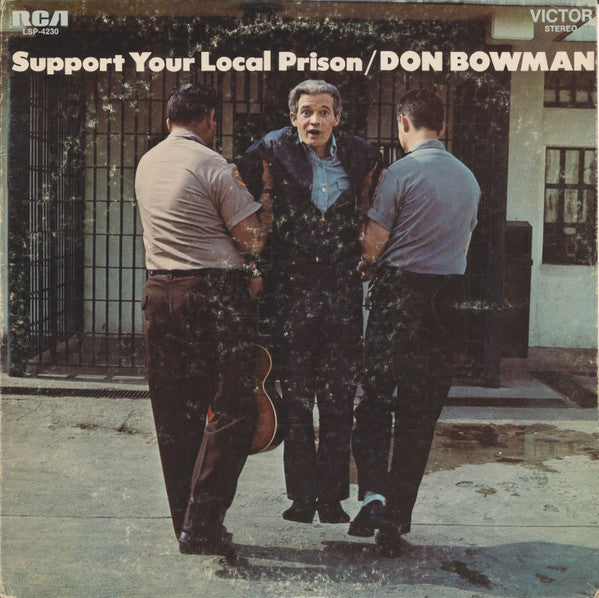 Don Bowman : Support Your Local Prison (LP, Album)