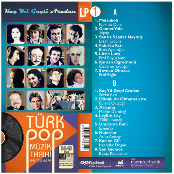 Various : Kaç Yıl Geçti Aradan (Türk Pop Müzik Tarihi 1960-70'lı Yıllar) LP1 (LP, Comp, RE)