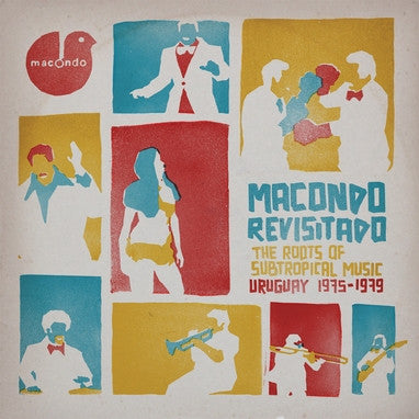 Various - Macondo Revisitado - The Roots Of Subtropical Music Uruguay 1975-1979 (2xLP, Comp)