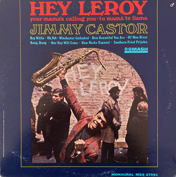 Jimmy Castor - Hey Leroy (LP, Album, Mono)