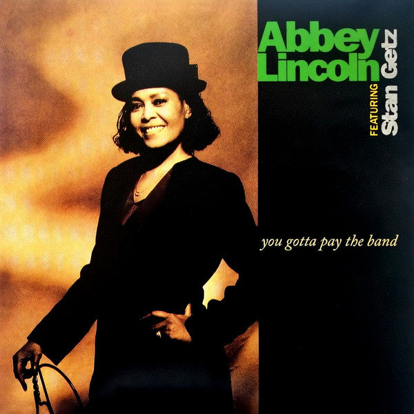 Abbey Lincoln Featuring Stan Getz : You Gotta Pay The Band (2xLP, Album)