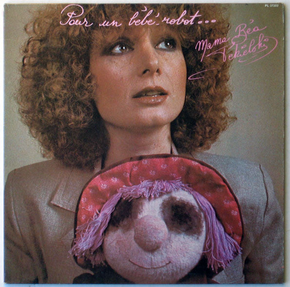 "Mama" Béa Tékielski* : Pour Un Bébé-Robot ... (LP, Album)