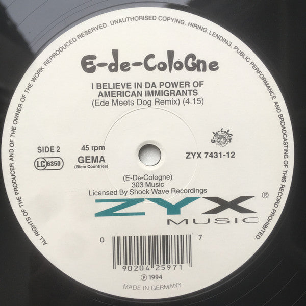 E-De-Cologne : I Believe In Da Power Of American Immigrants (12")