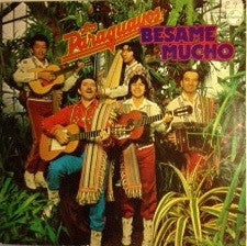 Los Paraguayos* - Besame Mucho (LP)