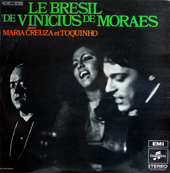 Vinicius De Moraes Avec Maria Creuza Et Toquinho : Le Brésil De Vinicius De Moraes (LP, Album)