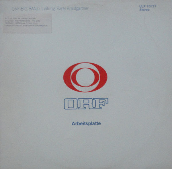 ORF Big Band ; Leitung: Karel Krautgartner : ORF Arbeitsplatte 76/27 (LP, Transcription)