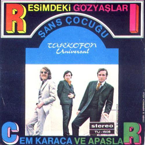 Cem Karaca Ve Apaşlar : Resimdeki Gözyaşları / Şans Çocuğu (7", Single)