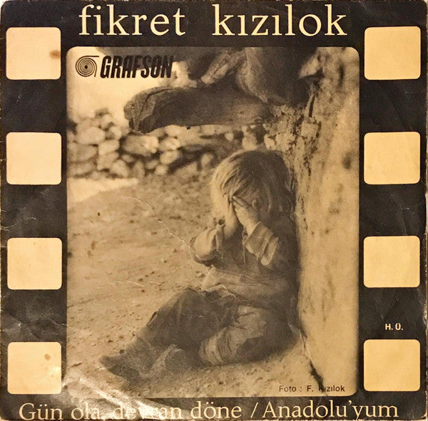 Fikret Kızılok : Gün Ola, Devran Döne / Anadolu'yum (7", Single)
