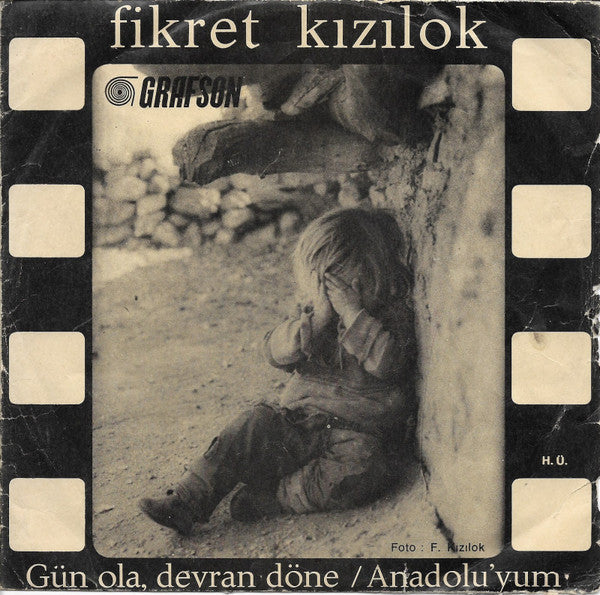 Fikret Kızılok : Gün Ola, Devran Döne / Anadolu'yum (7", Single)