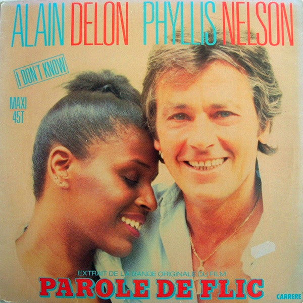 Alain Delon - Phyllis Nelson : I Don't Know (12", Maxi)
