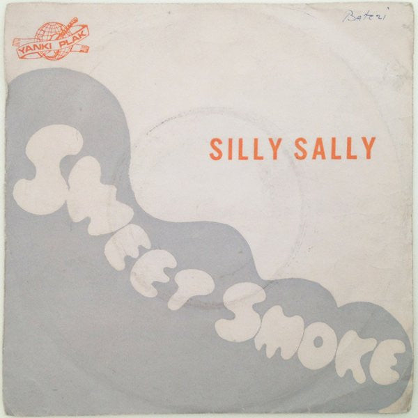 Sweet Smoke : Silly Sally (7", Single)