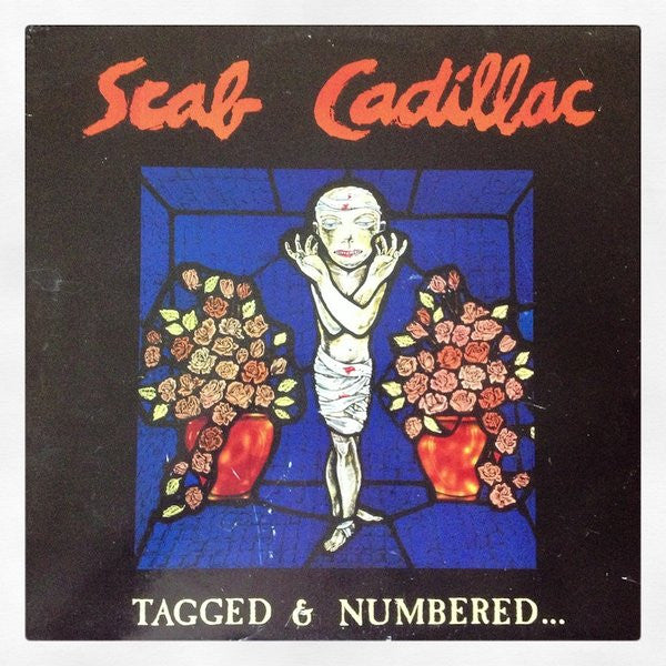 Scab Cadillac : Tagged & Numbered... ...Tales Of The Urban Tundra (LP, Album, Ltd)
