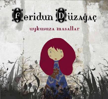 Feridun Düzağaç : Uykusuza Masallar (CD, Album)