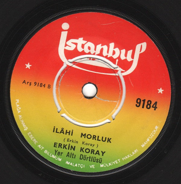 Erkin Koray, Yeraltı Dörtlüsü : Kıskanırım (7")