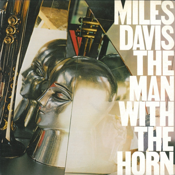 Miles Davis : The Man With The Horn (LP, Album, Num)