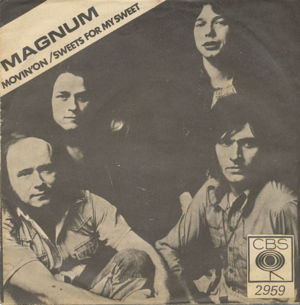 Magnum (3) : Movin' On / Sweets For My Sweet  (7", Single)