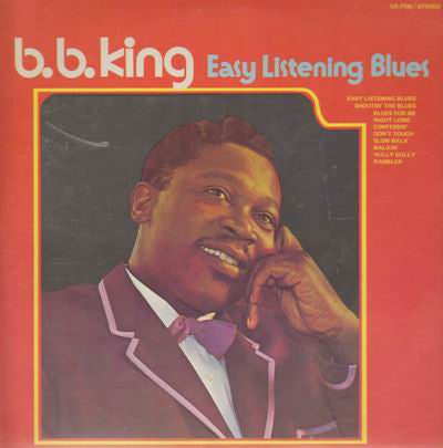 B.B. King : Easy Listening Blues (LP, RE)