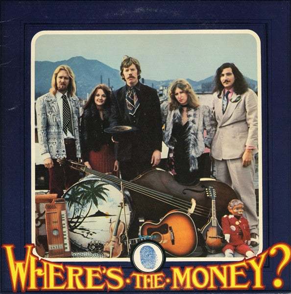 Dan Hicks And His Hot Licks : Where's The Money? (LP, Album, RP)