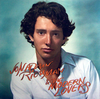 Jonathan Richman & The Modern Lovers : Jonathan Richman & The Modern Lovers (LP, Album)
