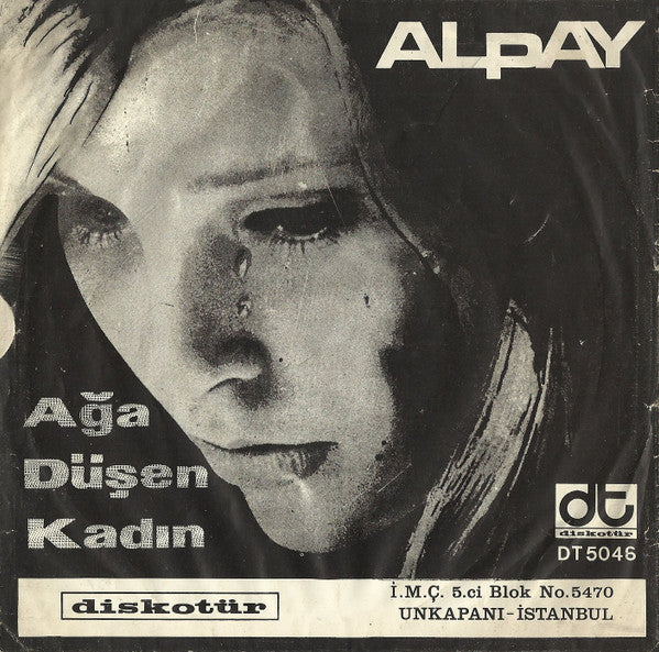 Alpay : Dağların Gözyaşları / Ağa Düşen Kadın (7", Single)