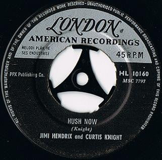 Jimi Hendrix And Curtis Knight : Hush Now  (7", Single)