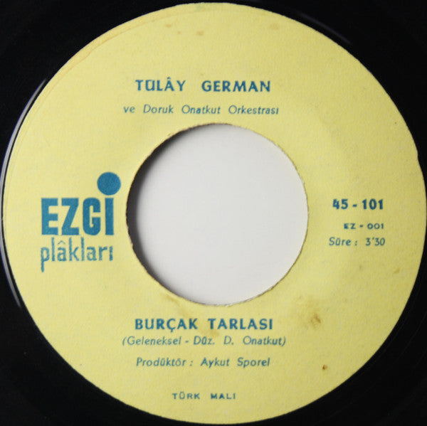 Tülây German : Burçak Tarlası / Mecnunum Leylâmı Gördüm (7", Single)