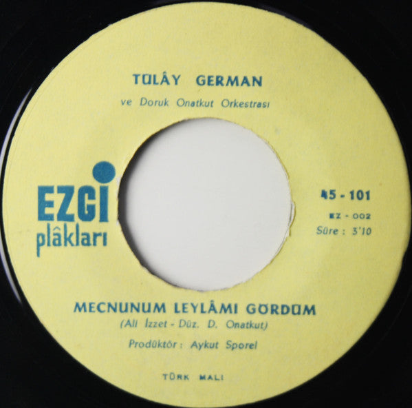 Tülây German : Burçak Tarlası / Mecnunum Leylâmı Gördüm (7", Single)