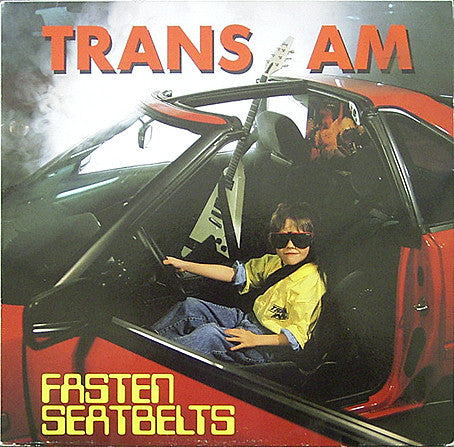 Trans Am (3) - Fasten Seatbelts (LP, Album)
