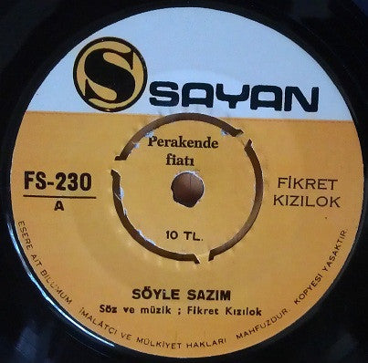 Fikret Kızılok : Söyle Sazım / Güzel Ne Güzel Olmuşsun (7", Single)