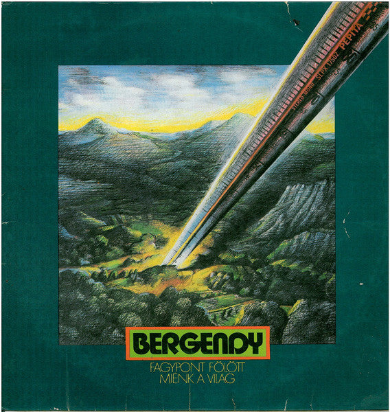Bergendy : Fagypont Fölött Miénk A Világ (LP, Album, Eng)