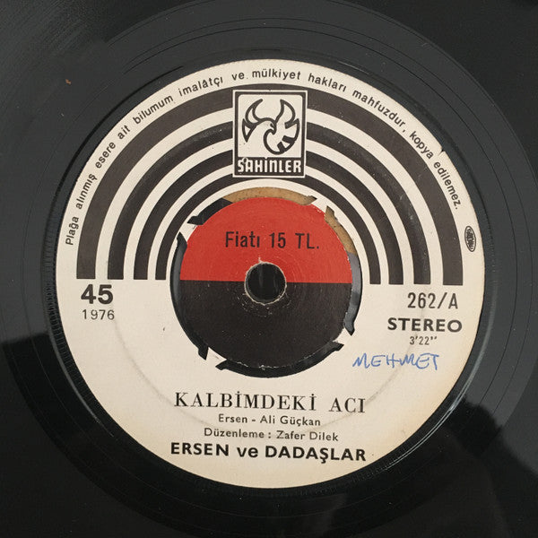 Ersen ve Dadaşlar : Kalbimdeki Acı / Gurur (7", Single)