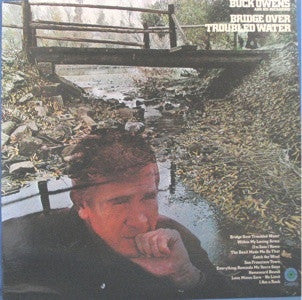 Buck Owens And His Buckaroos : Bridge Over Troubled Water (LP, Album, Scr)