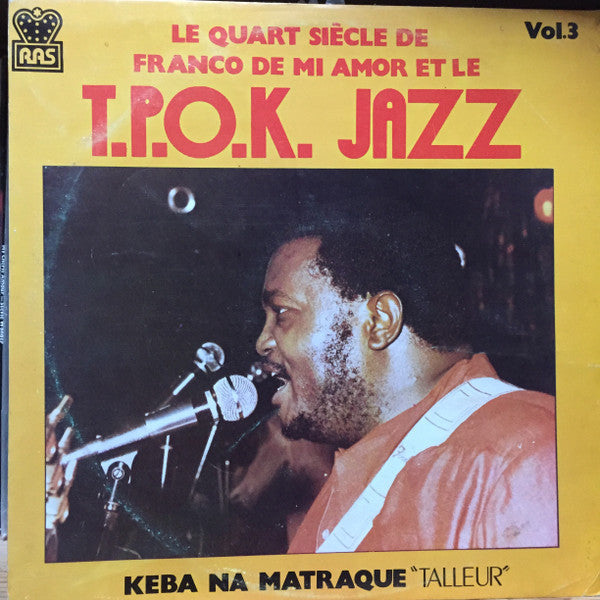 Franco De Mi Amor* Et Le T.P. O.K. Jazz* - Keba Na Matraque (Vol. 3) - Tailleur (LP, Album)