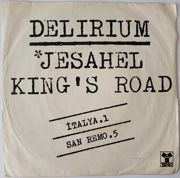 Delirium (5) : Jesahel / King's Road (7")