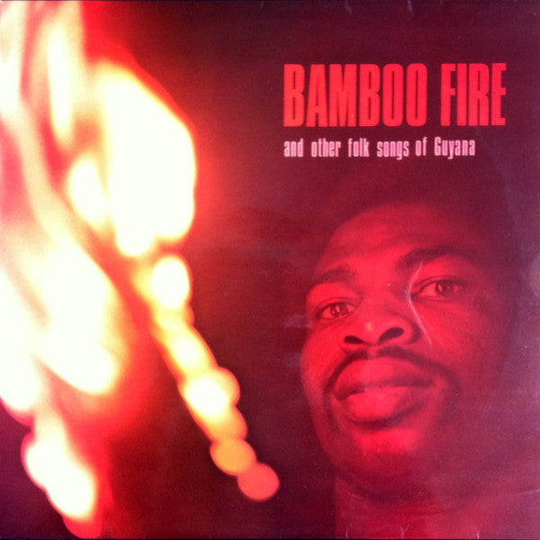 The Emmel Singers : Bamboo Fire And Other Folk Songs Of Guyana (LP, Mono)