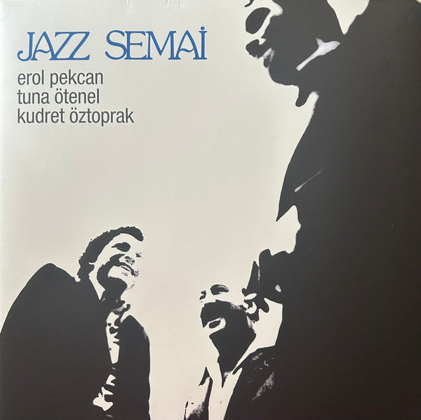Erol Pekcan, Tuna Ötenel, Kudret Öztoprak : Jazz Semai (LP, RE, RM)