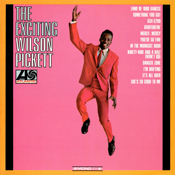 Wilson Pickett - The Exciting Wilson Pickett (LP, Album, Mono, Mon)