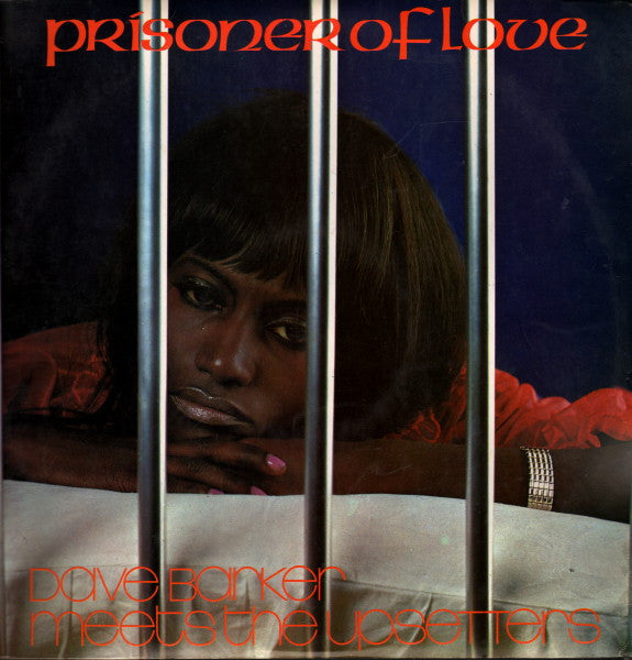 Dave Barker (2) Meets The Upsetters : Prisoner Of Love (LP, Album)