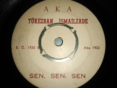 Зейнаб Ханларова, Tükǝzban İsmayilova : Ayıksan/ Sen, Sen, Sen (7")