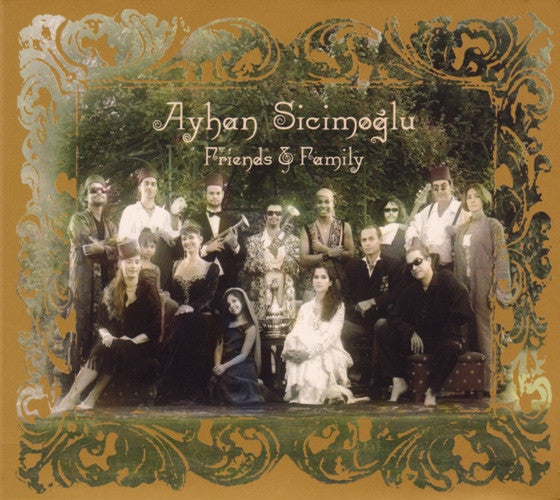 Ayhan Sicimoğlu : Friends & Family (CD, Album, Dig)